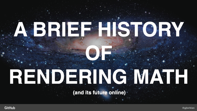 A Brief History of Rendering Math Online